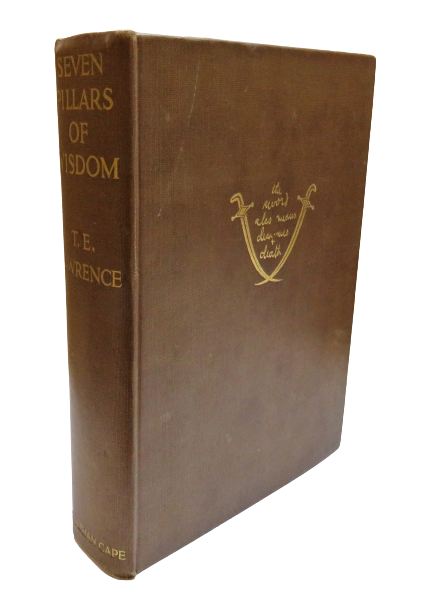 Seven Pillars Of Wisdom A Triumph By T.E. Lawrence 2nd Impression 1935