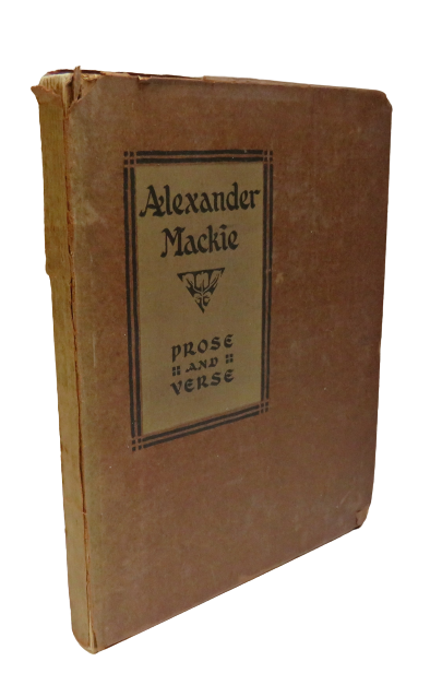 Alexander Mackie Prose And Verse By John Minto Robertson 1916 book front cover