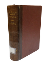 Load image into Gallery viewer, When A Man&#39;s Single A Tale Of Literary Life By J.M.Barrie 1894
