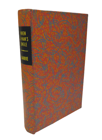 When A Man's Single A Tale Of Literary Life By J.M.Barrie book front cover
