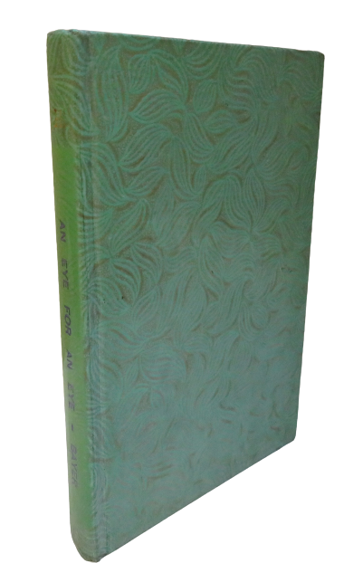 An Eye For An Eye By Oliver Weld Bayer 1946 book front cover