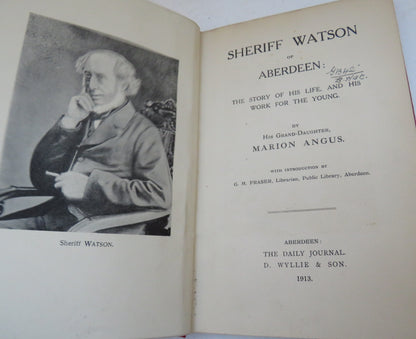 Sheriff Watson Of Aberdeen The Story Of His Life and His Work For The Young By His Grand-Daughter Ma book image 4