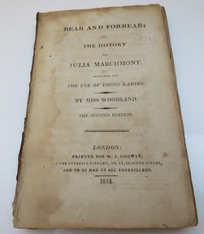 Bear and Forbear; Or The History Of Julia Marchmont Intended For The Use Of Young Ladies By Miss Woo book image 4