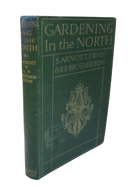 Gardening In The North By S. Arnott 1909 book front cover