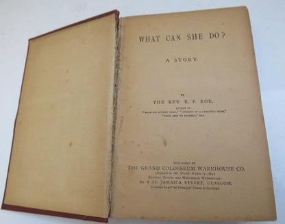 What Can She Do? A Story By The Rev. E.P Roe book image 3