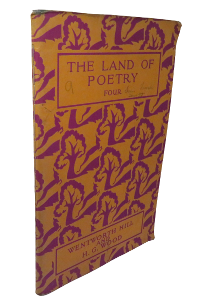 The Land Of Poetry By Wentworth Hill & H.G. Wood Four - 1934 book front cover