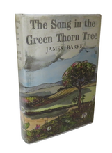 Load image into Gallery viewer, The Song In The Green Thorn Tree A Novel Of The Life and Loves Of Robert Burns By James Barke 1975
