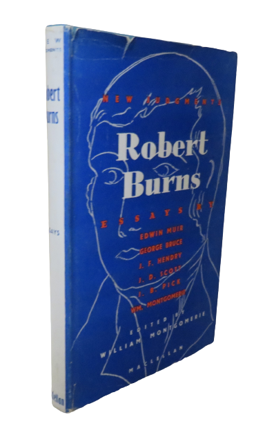 Robert Burns Essays By Six Contemporary Writers Edited By William Montgomerie 1947 book front cover