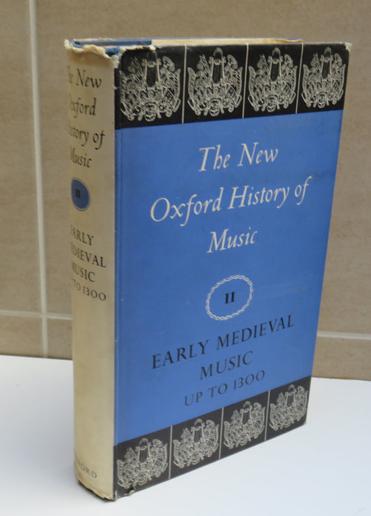 The New Oxford History Of Music Volume II Early Medieval Music Up Until 1300