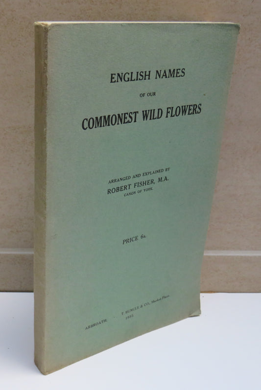 English Names Of Our Commonest Wild Flowers Part I 1932