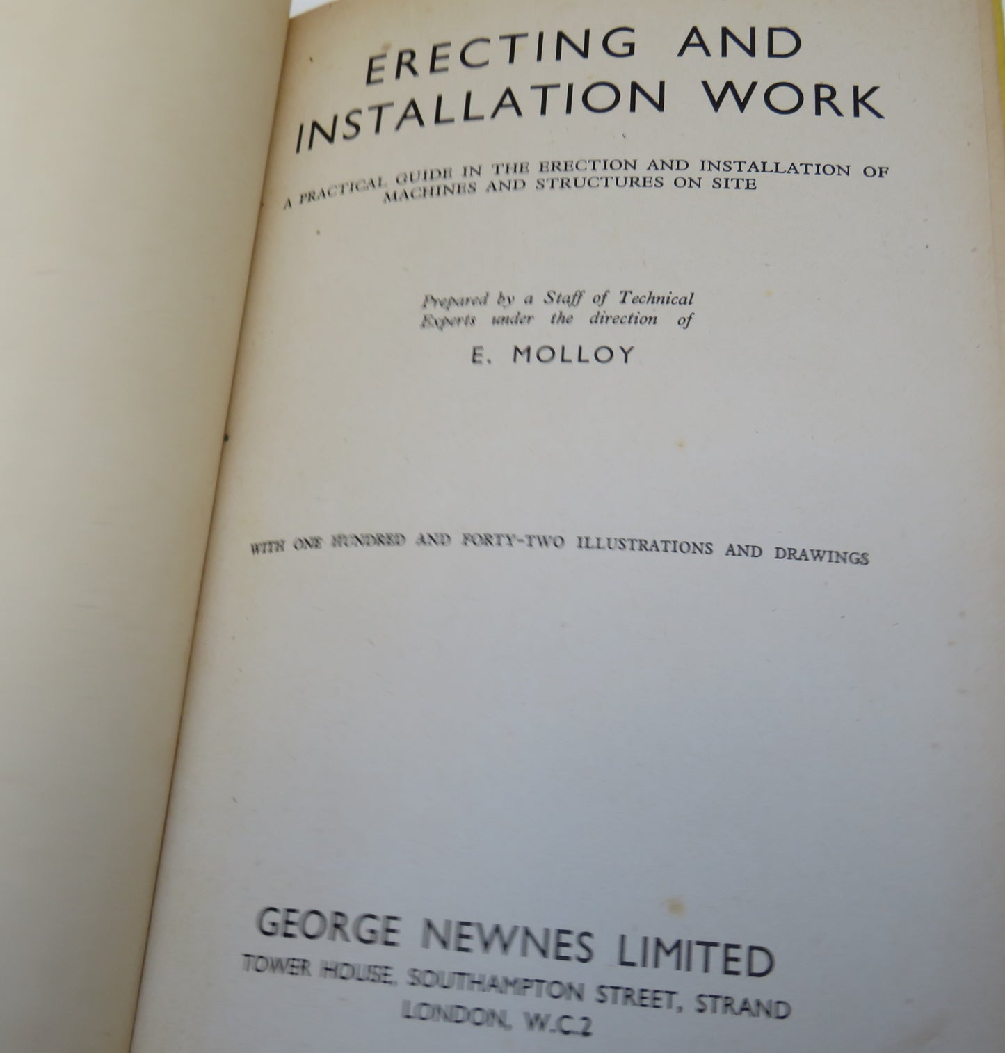 Erecting And Installation Work By E.Molloy 1942