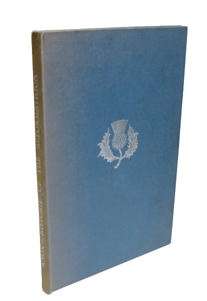 The Historie Of The Reformatioun Of Religioun Within The Realm Of Scotland Knox book front cover
