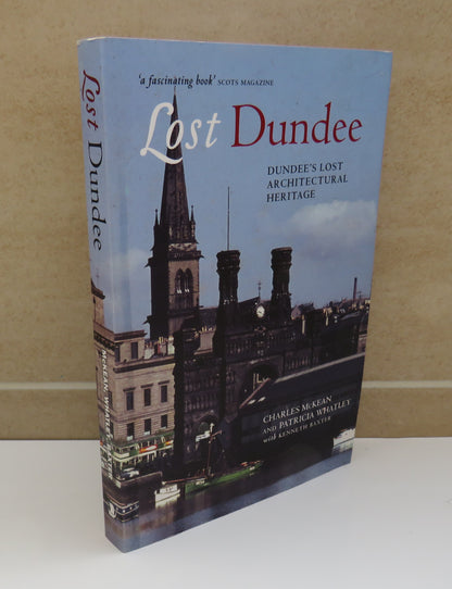 Lost Dundee, Dundee's Lost Architectural Heritage Charles McKean and Patricia Whatley with Kenneth B book image 2