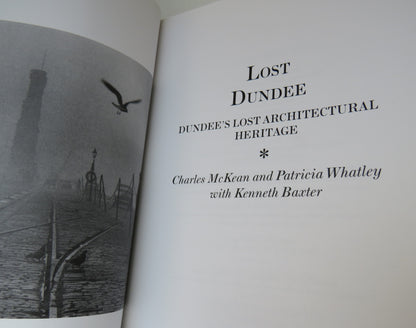 Lost Dundee, Dundee's Lost Architectural Heritage Charles McKean and Patricia Whatley with Kenneth B book image 3