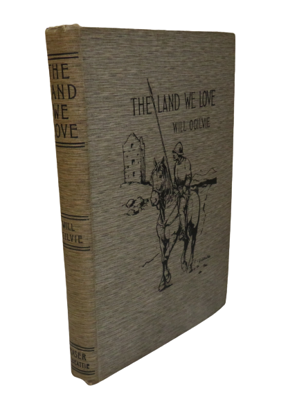 The Land We Love By Will Ogilvie 1910 book front cover
