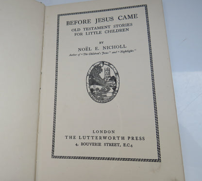 Before Jesus Came Old Testament Stories For Little Children By Noel E. Nicholl book image 3