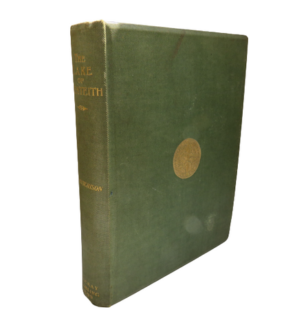 The Lake Of Menteith : Its Islands And Vicinity With Historical Accounts Of The Priory Of Inchmahome book front cover