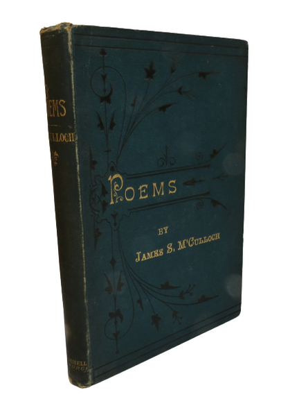 Poems Local, Lyric, and Miscellaneous  By James S. M'Culloch 1885 book front cover