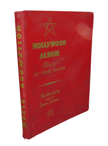 Holywood Album Edited By Ivy Wilson The Wonderful City And Its Famous Inhabitants book front cover